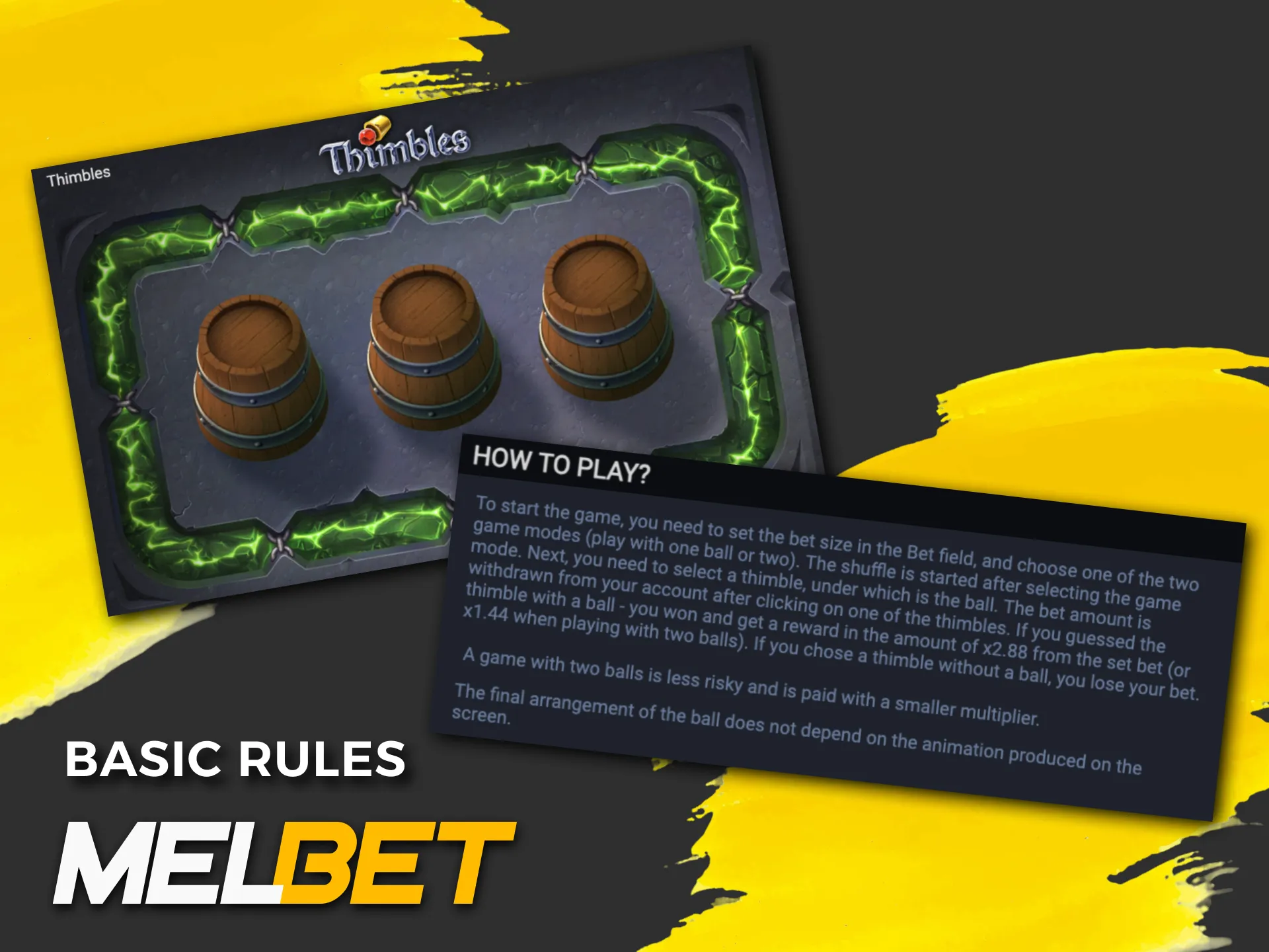Learn just a few simple steps to start playing Thimbles on the Melbet Casino website.